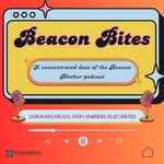Logo of the podcast Beacon Bites Podcast Beacon Bites