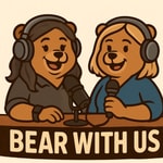 Logo of the podcast Bear With Us Podcast Podcast Bear With Us Podcast