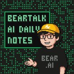 BearTalk AI 每日简讯 Podcast BearTalk AI 每日简讯