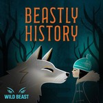 Logo of the podcast Beastly History Podcast Beastly History