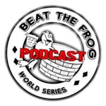 Podcast Beat the Frog World Series Podcast