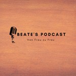 Logo of the podcast BEATE'S PODCAST Podcast BEATE'S PODCAST