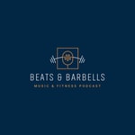 Logo of the podcast Beats & Barbells Podcast Beats & Barbells
