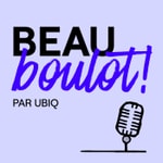 Logo of the podcast Beau Boulot ! Podcast Beau Boulot !