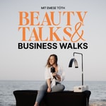 Logo of the podcast Beauty Talks & Business Walks Podcast Beauty Talks & Business Walks
