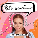 Logo of the podcast Bebé, escúchame Podcast Bebé, escúchame