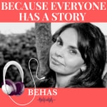 BECAUSE EVERYONE HAS A STORY "BEHAS" BECAUSE EVERYONE HAS A STORY "BEHAS"