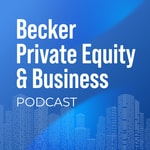 Logo of the podcast Becker Private Equity & Business Podcast