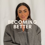 Podcast Becoming Better with Hope Moquin