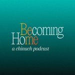 Becoming Home Podcast Becoming Home