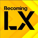 Logo of the podcast Becoming LX Podcast Becoming LX