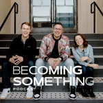 Logo of the podcast Becoming Something with Jonathan Pokluda (VIDEO) Podcast Becoming Something with Jonathan Pokluda (VIDEO)