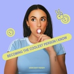 Logo of the podcast Becoming The Coolest Person I Know Podcast Becoming The Coolest Person I Know