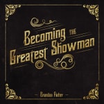 Logo of the podcast Becoming the Greatest Showman Podcast Becoming the Greatest Showman