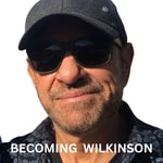 Becoming Wilkinson 