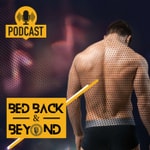 Bed BACK and Beyond Podcast Bed BACK and Beyond