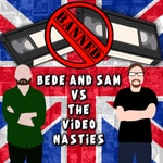 Bede And Sam Vs. The Video Nasties