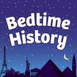 Bedtime History: Inspirational Stories for Kids and Families Podcast Bedtime History: Inspirational Stories for Kids and Families