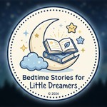 Logo of the podcast Bedtime Stories for Little Dreamers Podcast Bedtime Stories for Little Dreamers
