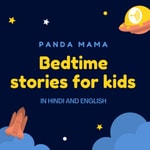 Logo of the podcast Bedtime Stories | Kids story | Hindi story | English story| PANDA MAMA Podcast Bedtime Stories | Kids story | Hindi story | English story| PANDA MAMA