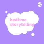 Logo of the podcast Bedtime storytelling Podcast Bedtime storytelling