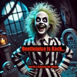 Logo of the podcast Beetlejuice Is Back! Podcast Beetlejuice Is Back!