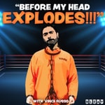 Logo of the podcast Before My Head Explodes with Vince Russo