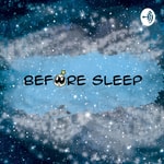 Logo of the podcast BEFORE SLEEP - Anime, Manga, Webtoon and more Podcast BEFORE SLEEP - Anime, Manga, Webtoon and more