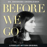 Before We Go Podcast Before We Go