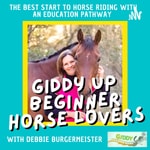 Logo of the podcast Beginner Horse Riding Education with Debbie Burgermeister Podcast Beginner Horse Riding Education with Debbie Burgermeister