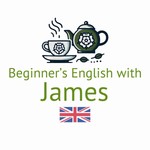Logo of the podcast Beginner's English with James (Beginner English Listening Practice) Podcast Beginner's English with James (Beginner English Listening Practice)