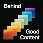 Logo of the podcast Behind Good Content Podcast Behind Good Content