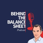 Podcast Behind the Balance Sheet