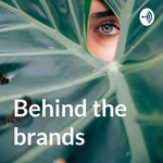 Logo of the podcast Behind the Brands: The Marketing Podcast Podcast Behind the Brands: The Marketing Podcast