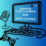 Logo of the podcast Behind The Camera with AndyGames Podcast Behind The Camera with AndyGames