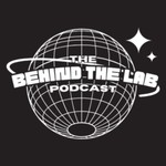 Logo of the podcast Behind The Labs Podcast Behind The Labs