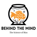 Logo of the podcast Behind the Mind: The Science of Bias Podcast Behind the Mind: The Science of Bias