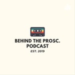 Logo of the podcast Behind the Prosc Podcast Behind the Prosc