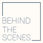 Behind the Scenes