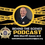 Logo of the podcast Behind The Scenes With Sheriff Jason Ard