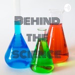 Logo of the podcast Behind the science Podcast Behind the science