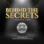 Logo of the podcast Behind the Secrets by VANISH Logo of the podcast Behind the Secrets by VANISH