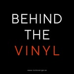 Logo of the podcast Behind The Vinyl Podcast Behind The Vinyl