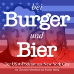 Logo of the podcast Bei Burger und Bier – Der US-Politikpodcast aus New York City Podcast Bei Burger und Bier – Der US-Politikpodcast aus New York City