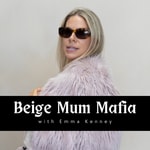 Logo of the podcast Beige Mum Mafia Podcast Beige Mum Mafia