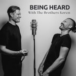 Logo of the podcast Being Heard with The Brothers Koren Podcast Being Heard with The Brothers Koren