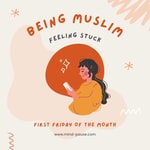 Being Muslim, Feeling Stuck Being Muslim, Feeling Stuck