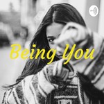 Logo of the podcast Being You Podcast Being You