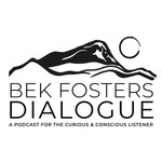 Logo of the podcast Bek Fosters Dialogue Podcast Bek Fosters Dialogue
