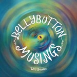 Belly Button Musings Podcast Belly Button Musings